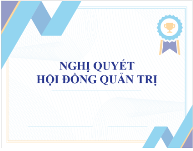 Nghị quyết Hội đồng quản trị ngày 09/05/2025